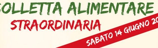 Colletta alimentare straordinaria 2014 – Sabato 14 Giugno 2014